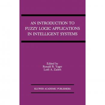 An Introduction to Fuzzy Logic Applications in Intelligent Systems