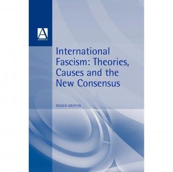 International Fascism, Arnold Readers in History Series