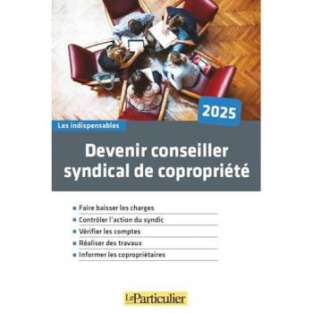 Devenir conseiller syndical de copropriété