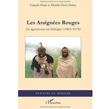 Les Araignées Rouges: Un agronome en Ethiopie