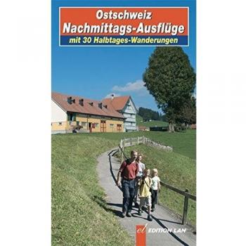Ostschweiz: Nachmittags-Ausflüge