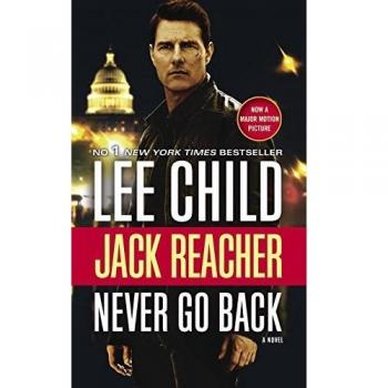 Jack Reacher: Never Go Back (Movie Tie-in Edition): A Novel