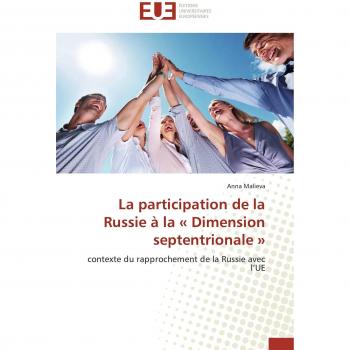La participation de la Russie à la « Dimension septentrionale »: contexte du rapprochement de la Russie avec l’UE