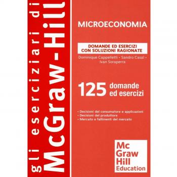 Microeconomia. Domande ed esercizi con soluzioni ragionate
