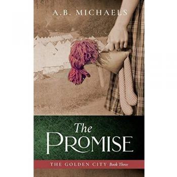 The Promise: The Golden City Book Three