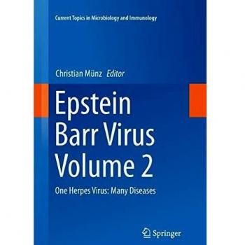 Epstein Barr Virus Volume 2: One Herpes Virus: Many Diseases