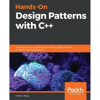 Hands-On Design Patterns with C++