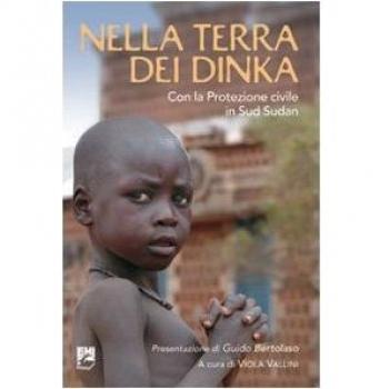 Nella terra dei dinka. Con la Protezione Civile in Sud Sudan