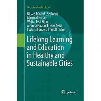 Lifelong Learning and Education in Healthy and Sustainable Cities