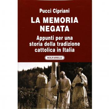 La memoria negata. Appunti per una storia della tradizione cattolica in Italia