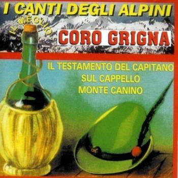 I canti degli alpini. Il meglio