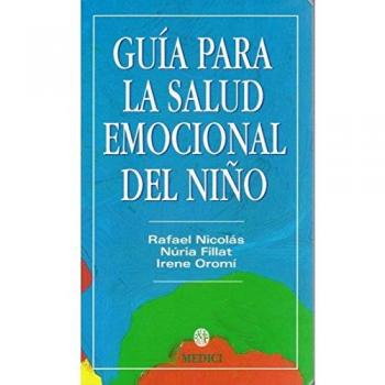 GUIA PARA LA SALUD EMOCIONAL DEL NIÑO (NIÑOS Y ADOLESCENTES)