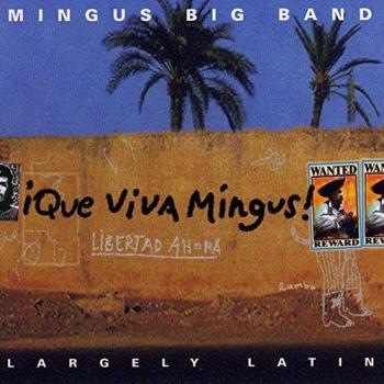 Que Viva Mingus – Neuerscheinung 06.02.2025