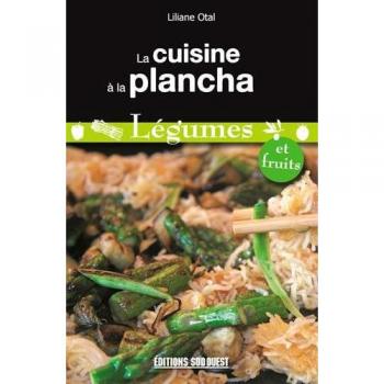 CUISINE A LA PLANCHA-LEGUMES ET FRUITS