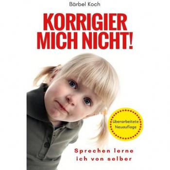 Korrigier mich nicht!