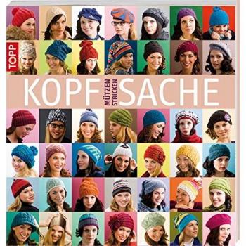 Kopfsache: Mützen stricken