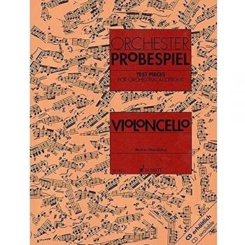 Orchester-Probespiel Violoncello: Sammlung wichtiger Passagen aus der Opern