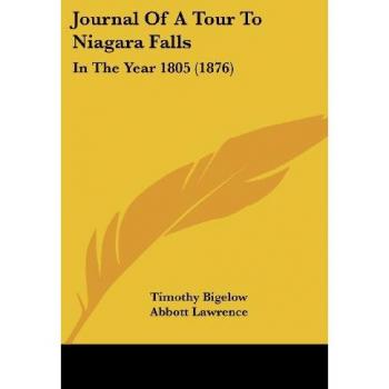 Journal Of A Tour To Niagara Falls: In The Year 1805 (1876)
