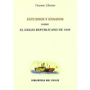 Estudios y ensayos sobre el exilio republicano.