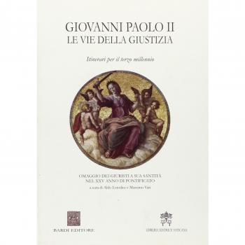 Giovanni Paolo II. Le vie della giustizia. Itinerari per il terzo millennio