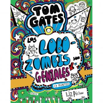 TOM GATES 11: LOS LOBOZOMBIS SON GENIALES (Y PUNTO)