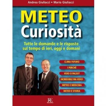 Meteo curiosità. Tutte le domande e le risposte sul tempo di ieri, oggi e domani