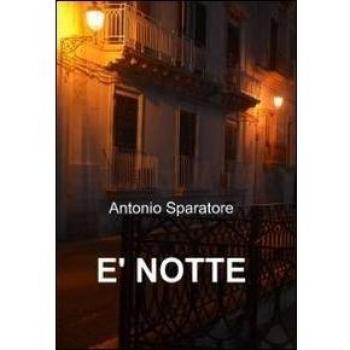 E' NOTTE