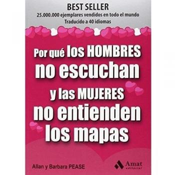 Por Qué Los Hombres No Escuchan Y Las Mujeres No Entienden Los Mapas