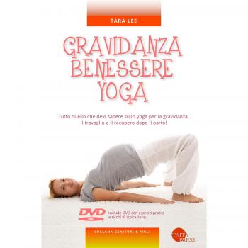 Gravidanza benessere yoga. Con DVD video