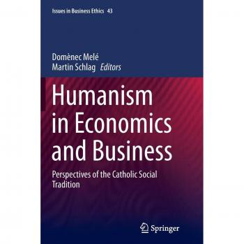 Humanism in Economics and Business