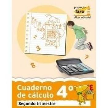 Cuaderno de cálculo 4 (2º trimestre): Matemáticas.Segundo ciclo de primaria.4 curso (Tapa blanda).