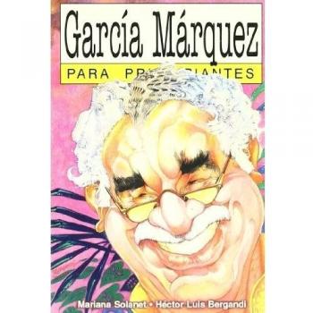 GARCIA MARQUEZ PARA PRINCIPIANTES