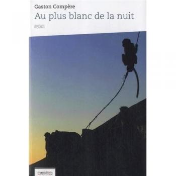 Au plus blanc de la nuit, Gaston Compère