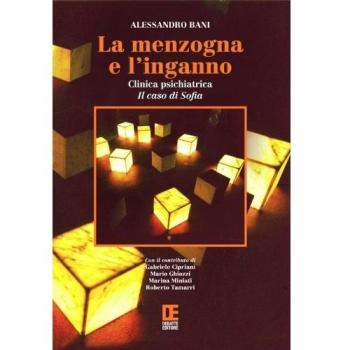 La menzogna e l'inganno. Clinica psichiatrica. Il caso di Sofia