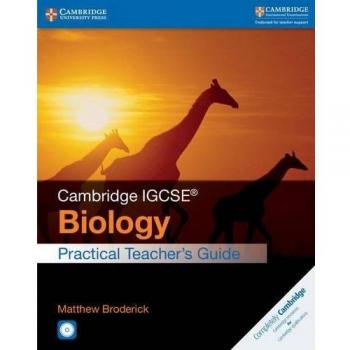 Cambridge IGCSE R Biology Practical Teachers Guide with CDROM by Matthew Broderick