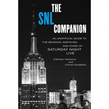 The SNL Companion: An Unofficial Guide to the Seasons, Sketches, and Stars of Saturday Night Live