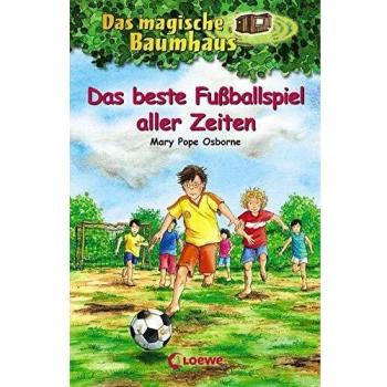 Das beste Fussballspiel aller Zeiten, Libro per bambini di Maria Papa Osborne, Libri per bambini Loewe, Petra Theissen, Sabine Rahn