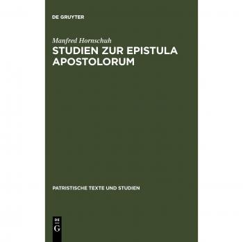 Hornschuh, Manfred: Studien zur Epistula Apostolorum