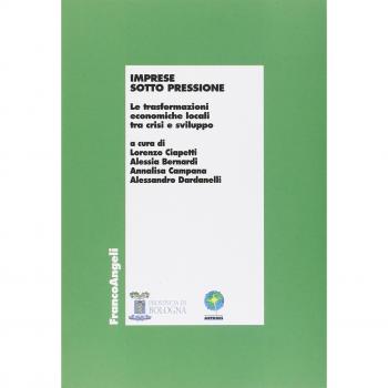 Imprese sotto pressione. Le trasformazioni economiche locali tra crisi e sviluppo