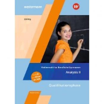 Mathematik für Berufliche Gymnasien Niedersachsen. Qualifikationsphase