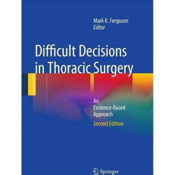 Difficult Decisions in Thoracic Surgery