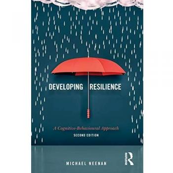 Michael Neenan Developing Resilience