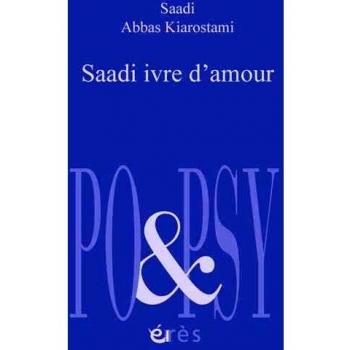 Saadi ivre d'amour