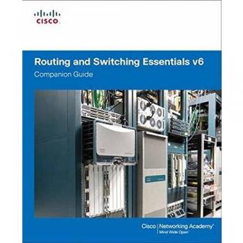 Routing and Switching Essentials v6 Companion Guide by Cisco Networking Academy