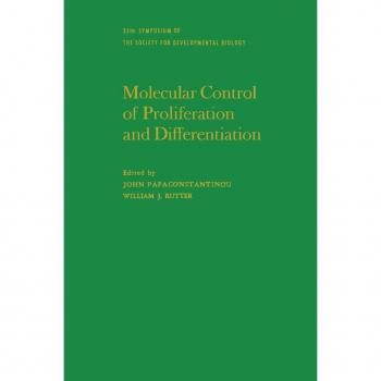 Molecular Control of Proliferation and Differentiation