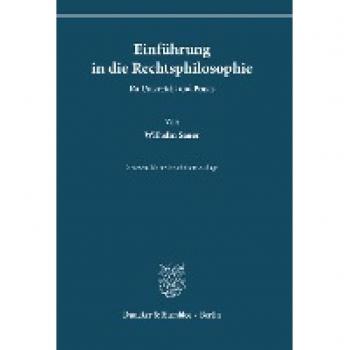 Einführung in die Rechtsphilosophie für Unterricht und Praxis.