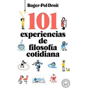 101 EXPERIENCIAS DE FILOSOFIA COTIDIANA