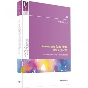 La exégesis feminista del siglo XX: El presente.