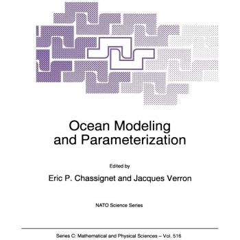 Ocean Modeling and Parameterization