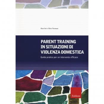 Parent training in situazioni di violenza domestica. Guida pratica per un intervento efficace